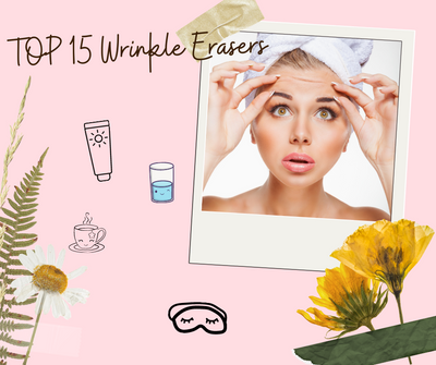 15 Top Wrinkle Erasers!